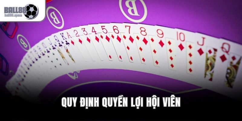 Quy định quyền lợi hội viên